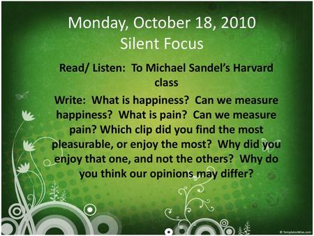 Monday, October 18, 2010 Silent Focus