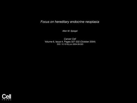 Focus on hereditary endocrine neoplasia