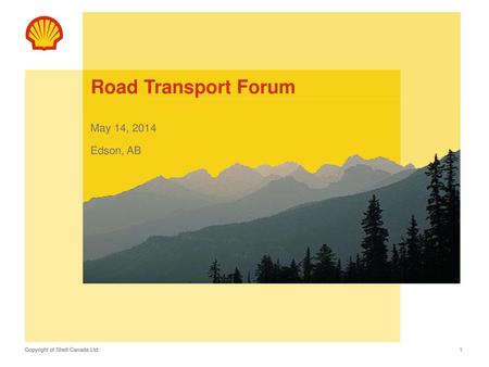 Road Transport Forum May 14, 2014 Edson, AB.