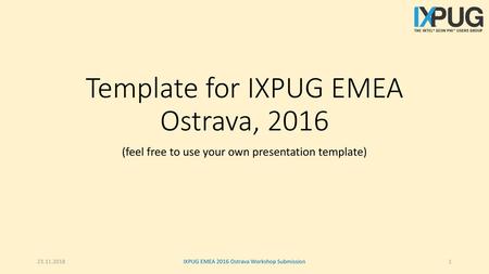 Template for IXPUG EMEA Ostrava, 2016