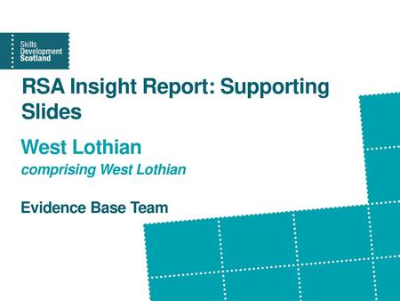 RSA Insight Report: Supporting Slides