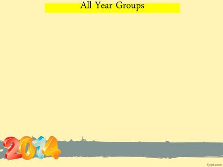 All Year Groups.