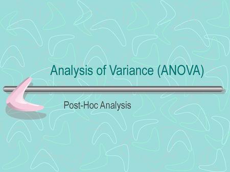 Analysis of Variance (ANOVA)