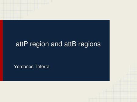 attP region and attB regions