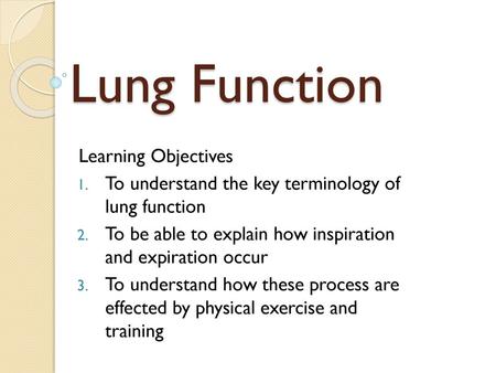 Lung Function Learning Objectives