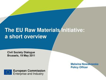 The EU Raw Materials Initiative: a short overview