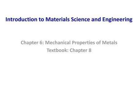 Introduction to Materials Science and Engineering