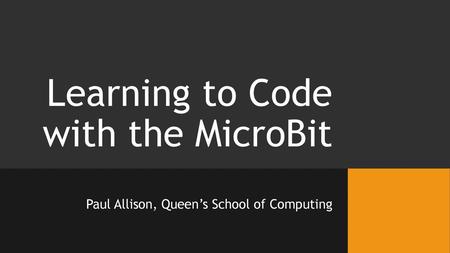 Learning to Code with the MicroBit