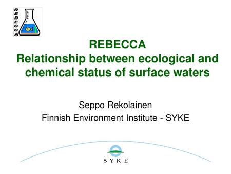 Seppo Rekolainen Finnish Environment Institute - SYKE