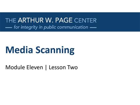 Media Scanning Module Eleven | Lesson Two.