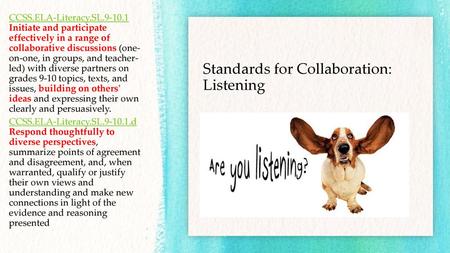 Standards for Collaboration: Listening