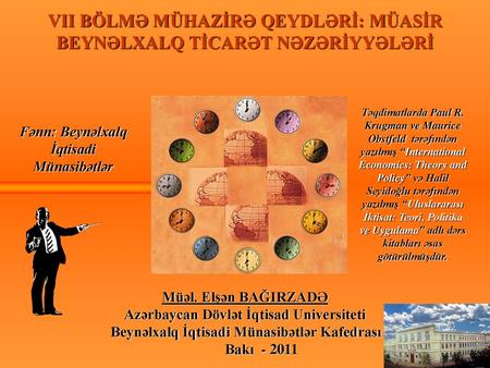 VII BÖLMƏ MÜHAZİRƏ QEYDLƏRİ: MÜASİR BEYNƏLXALQ TİCARƏT NƏZƏRİYYƏLƏRİ