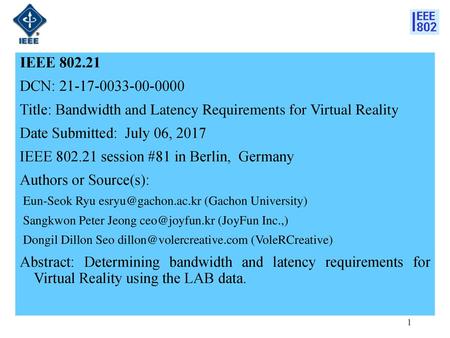 Title: Bandwidth and Latency Requirements for Virtual Reality