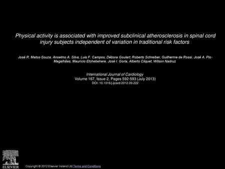 Physical activity is associated with improved subclinical atherosclerosis in spinal cord injury subjects independent of variation in traditional risk.