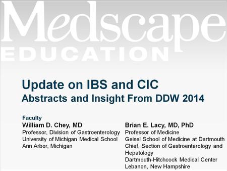 Update on IBS and CIC Abstracts and Insight From DDW 2014