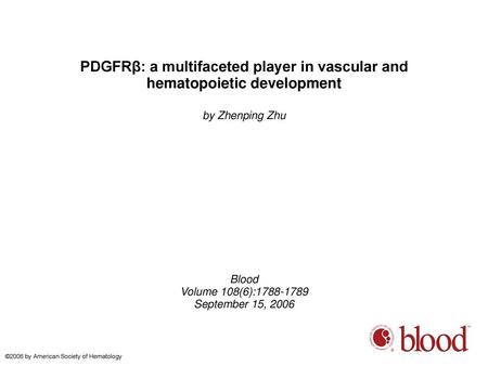 by Zhenping Zhu Blood Volume 108(6): September 15, 2006