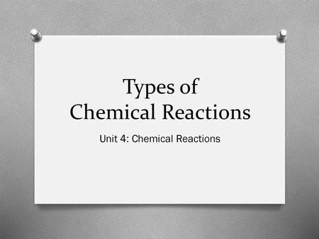 Types of Chemical Reactions