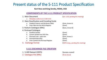 Present status of the S-111 Product Specification