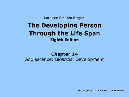 The Developing Person Through the Life Span