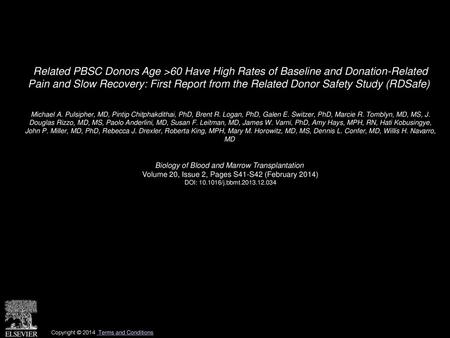 Related PBSC Donors Age >60 Have High Rates of Baseline and Donation-Related Pain and Slow Recovery: First Report from the Related Donor Safety Study.