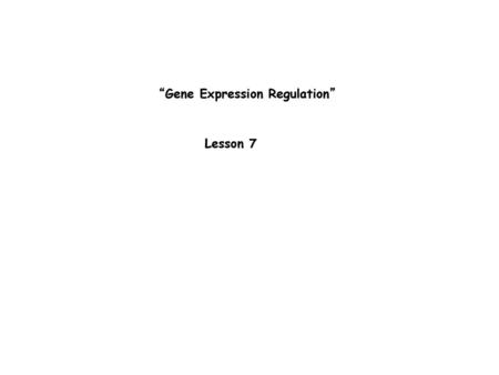 “Gene Expression Regulation”