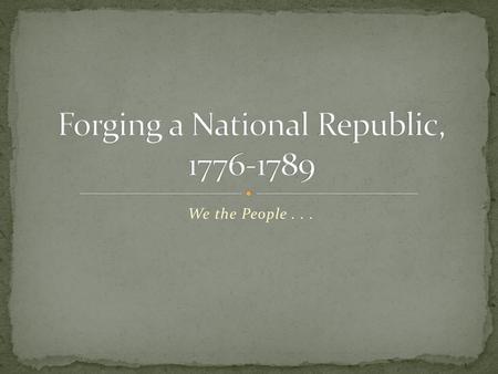 Forging a National Republic,