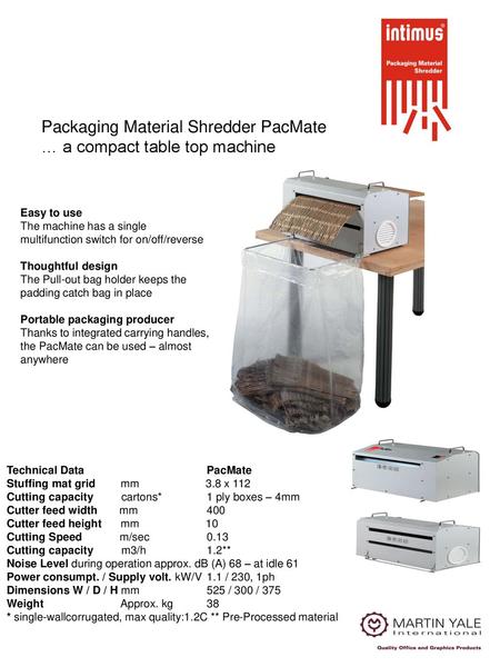 Packaging Material Shredder PacMate … a compact table top machine