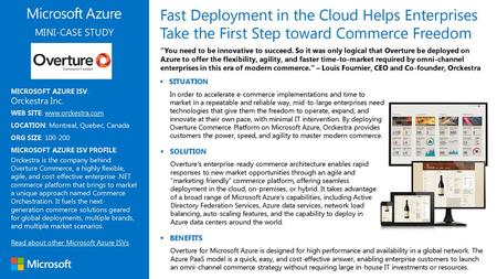 Fast Deployment in the Cloud Helps Enterprises Take the First Step toward Commerce Freedom MINI-CASE STUDY “You need to be innovative to succeed. So it.