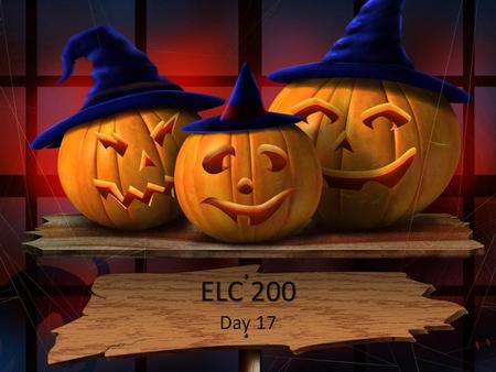 ELC 200 Day 17.