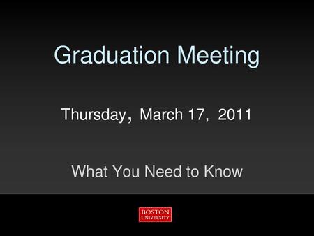 Graduation Meeting Thursday, March 17, 2011