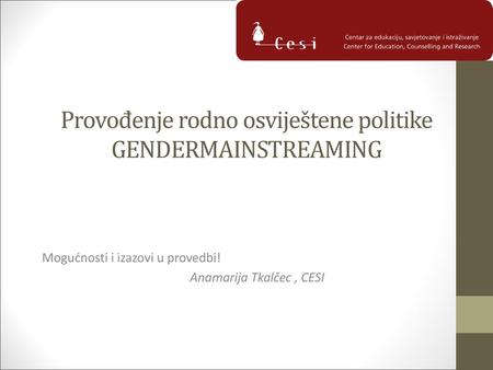 Provođenje rodno osviještene politike GENDERMAINSTREAMING