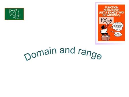 Domain and range.