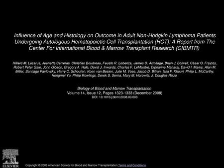 Influence of Age and Histology on Outcome in Adult Non-Hodgkin Lymphoma Patients Undergoing Autologous Hematopoietic Cell Transplantation (HCT): A Report.