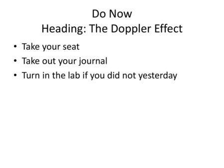 Do Now Heading: The Doppler Effect