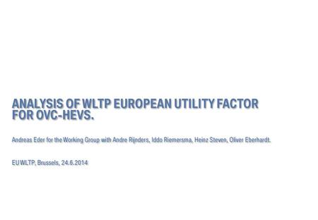 Analysis of WLTP European utility factor For OVC-HEVs.