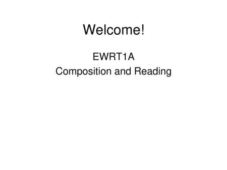 EWRT1A Composition and Reading