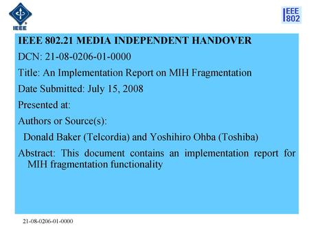 IEEE MEDIA INDEPENDENT HANDOVER DCN: