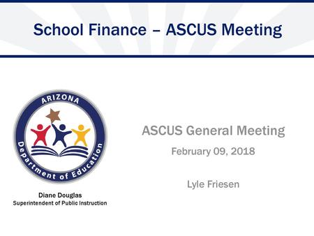 School Finance – ASCUS Meeting