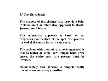 Figure 17. 1: An Example of a One-Factor Spot Rate Process Figure 17.1: An Example of a One-Factor Spot Rate Process. Actual Probabilities.