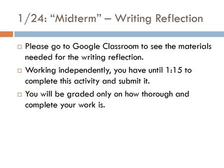 1/24: “Midterm” – Writing Reflection