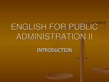 ENGLISH FOR PUBLIC ADMINISTRATION II