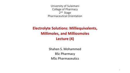 Electrolyte Solutions: Milliequivalents, Millimoles, and Milliosmoles