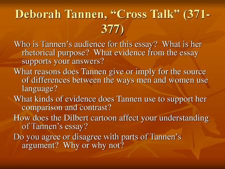 Deborah Tannen, “Cross Talk” ( )