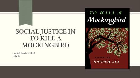 Social Justice in To Kill a Mockingbird