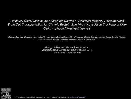 Umbilical Cord Blood as an Alternative Source of Reduced-Intensity Hematopoietic Stem Cell Transplantation for Chronic Epstein-Barr Virus–Associated T.