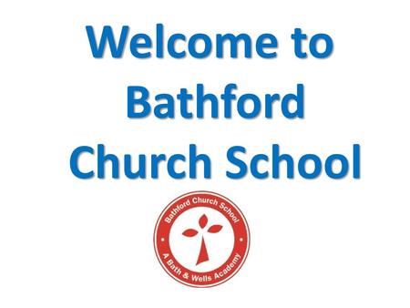 Welcome to Bathford Church School.