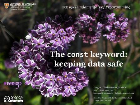 The const keyword: keeping data safe