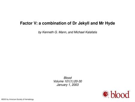 Factor V: a combination of Dr Jekyll and Mr Hyde