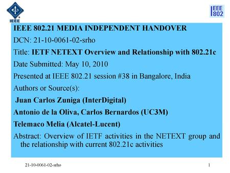 IEEE MEDIA INDEPENDENT HANDOVER DCN: srho