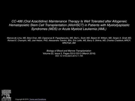 CC-486 (Oral Azacitidine) Maintenance Therapy Is Well Tolerated after Allogeneic Hematopoietic Stem Cell Transplantation (AlloHSCT) in Patients with Myelodysplastic.